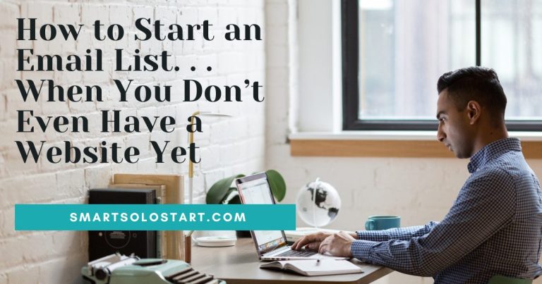 How to Start an Email List When You Don’t Even Have a Website Yet