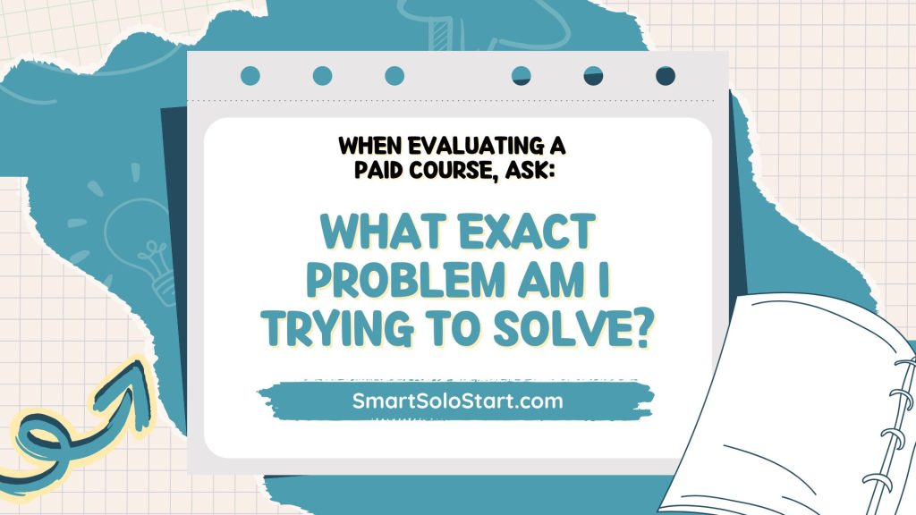 Notebook page with the question “What exact problem am I trying to solve?”